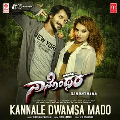 Kannale Dwamsa Mado (From "Nanonthara")