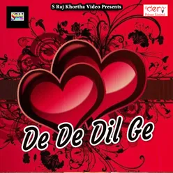 De De Dil Ge