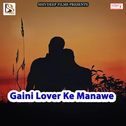 Gaini Lover Ke Manawe