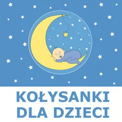 Kołysanki Dla Dzieci