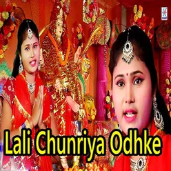 Lali Chunriya Odhke