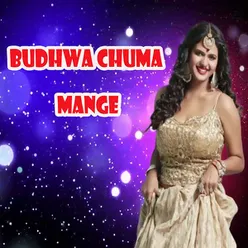 Budhwa Chuma Mange