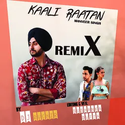 Kaali Raatan Remix