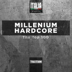 Hardcore Italia presents Millenium Hardcore Top 100
