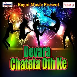 Devara Chatata Oth Ke