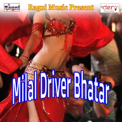 Milal Driver Bhatar