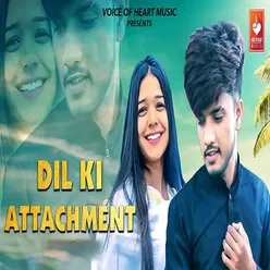 Dil Ki Attachment 
