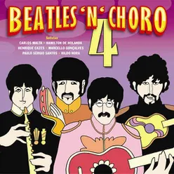 Beatles 'N' Choro 4