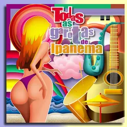 Todas as Garotas de Ipanema