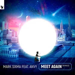 Meet Again Mark Sixma Club Mix