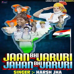 Jaan Bhi Jaruri Jahan Bhi Jaruri