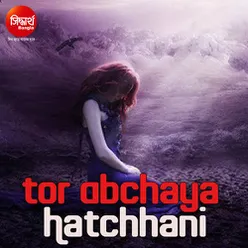 Tor Abchaya Hatchhani