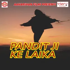 Pandit Ji Ke Laika