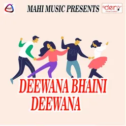 Deewana Bhaini Deewana