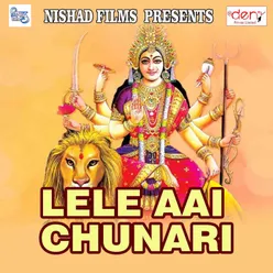 Lele Aai Chunari