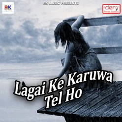 Lagai Ke Karuwa Tel Ho