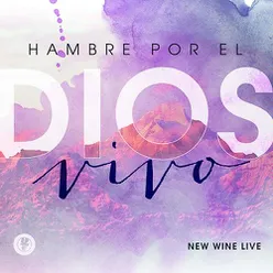 Hambre Por el Dios Vivo (En Vivo)