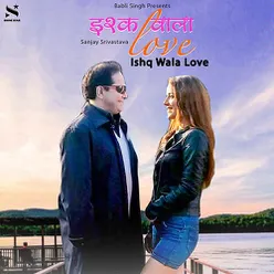 Ishq Wala Love