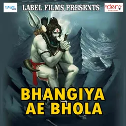 Bhangiya Ae Bhola