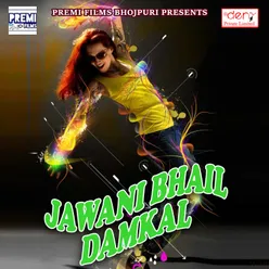 Jawani Bhail Damkal