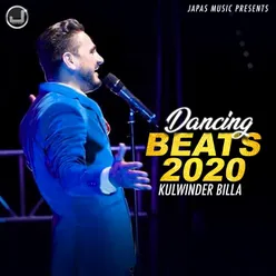 Kulwinder Billa - Dancing Beats 2020