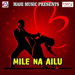 Mile Na Ailu