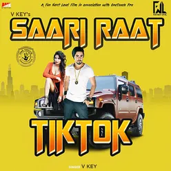 Saari Raat Tik Tok