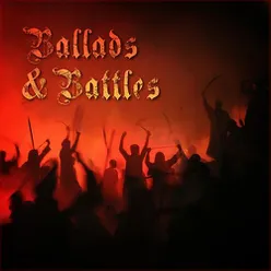 Ballads and Battles