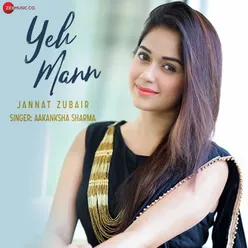 Yeh Mann - Duet Version