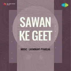 Sawan Ke Geet