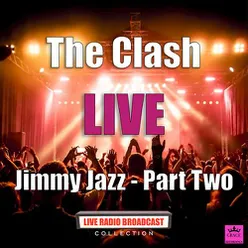 Jimmy Jazz - Part Two (Live)