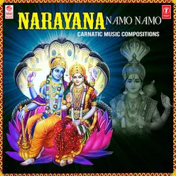 Narayana Namo Namo - Carnatic Music Compositions