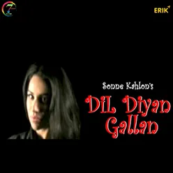 Dil Diyan Gallan