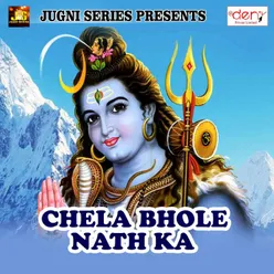 Chela Bhole Nath Ka