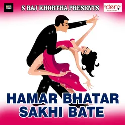 Hamar Bhatar Sakhi Bate