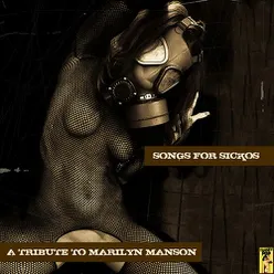 A Tribute to Marilyn Manson - Songs For Sickos