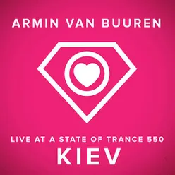 A State Of Trance 550, Kiev (Ukraine) [Mixed by Armin van Buuren]