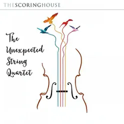 The Unexpected String Quartet (Original Soundtrack)