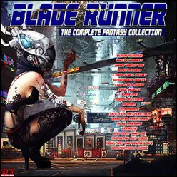 Blade Runner - The Complete Fantasy Playlist