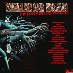 Walking Dead - The Flesh Eaters Playlist