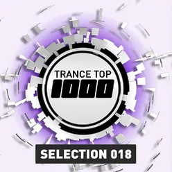 Trance Top 1000 Selection, Vol. 18