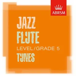 ABRSM Jazz Flute Tunes, Grade 5