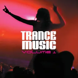 Trance Music Vol. 1