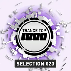 Trance Top 1000 Selection, Vol. 23