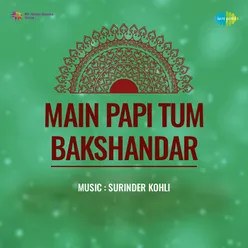 Main Papi Tum Bakshanhar