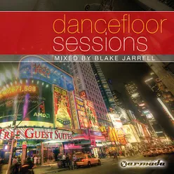 Blake Jarrell - Dancefloor Sessions (The Full Versions)