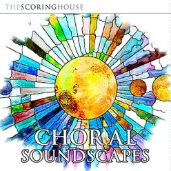 Choral Soundscapes