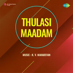 Thulasi Maadam