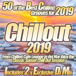 Chillout 2019 From Chilled Cafe Lounge to del Mar Ibiza the Classic Sunset Chill Out Session