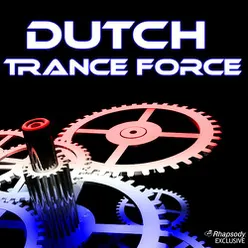 Dutch Trance Force (Rhapsody Exclusive)